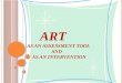 Art As An Assessment Tool and As An Intervention