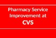 Cvs pharmacy case study   operations management