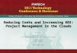 FIATECH 2011 - Reducing Costs and Increasing ROI: Project Management in the Clouds