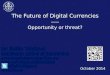 The Future of Digital Currencies