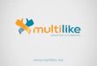 Multilike - Apresentação Oficial Atualizada - Ganhar Dinheiro Online