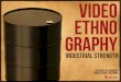 Video Ethnography: Industrial Strength