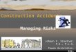 Construction Accident Risk Management