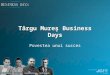 Business Days 2010 - Tirgu Mures (Prezentare Romana)