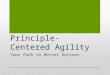 Principle-Centered Agility - Your Path to Better Options
