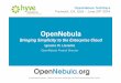 OpenNebula - Bringing Simplicity to the Enterprise Cloud