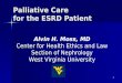 Palliative Care for the ESRD