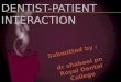 Types Of Dentist Patient Interaction