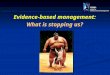 EBMgt Course Module 4: What Is Stopping Us?