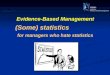 Course Module 9: (Some) Statistics For Managers Who Hate Statistics
