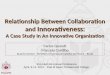 Balas 2014 - Relationship Between Collaboration and Innovativeness: A Case Study In An Innovative Organization