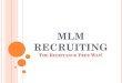 MLM Recruiting: The Secret Sauce To Resistence Free Sponsoring