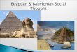 Egyptian & babylonian social thought