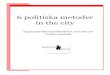 6 politiska metoder in the city