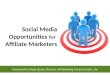 Social Media Oppsfor Affiliate Marketers
