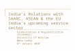 Presentation - India’s Relations with SAARC, ASEAN & the EU