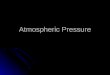 Atmospheric n gas pressure