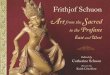 Frithjof Schuon - Art From the Sacred to the Profane - East and West
