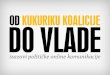 (Wi2012) Vlada Republike Hrvatske - Kako vlada online vlada - izazovi politicke online komunikacije