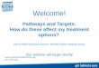 Pathways and targets  how might these affect my treatment decisions gail eckhardt webinar