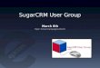 SugarCRM User Group ONLINE:  Email Campaigns Part II