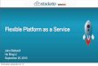 A Flexible Platform as a Service