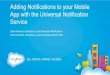 Adding Notifications to Your Mobile App With the Universal Notification Service
