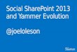Social Intranets: Social SharePoint 2013 and Yammer Evolution