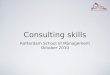 Consulting skills RSM October 2010 dick van ginkel