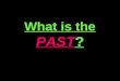 Past Simple - Say the past form of these verbs