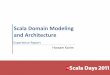 Scala Domain Modeling and Architecture