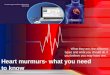 Heart murmurs: what you need to know
