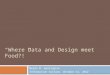 IDIA 620: Information Culture -  Design