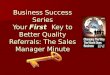 Business Success Series Your First Key to Better Quality 