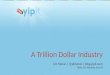 Trillion Dollar Industry | Deals 3D