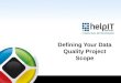 Defining your Data Quality Project Scope