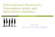 Descriptive study and descriptive statistics