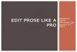 Edit Prose like a Pro, by Stephanie Gayle