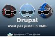 Drupal n'est pas seulement un CMS