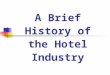 History about the Hospitality Industry