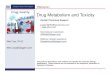 Drug metabolism and toxicity 2013