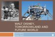 Walt disney and tomorrowland