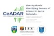 20140918 CeAdar Case Study Identitymatch_Identifying Persons of Interest in Social Network_Idiro and Connectorsmarketplace