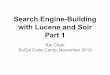 Search Engine-Building with Lucene and Solr, Part 1 (SoCal Code Camp LA 2013)