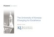 The University of Kansas: Changing for Excellence