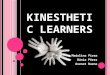 Kinesthetic learners