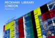 Peckham Library Case Study