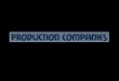 Production companies