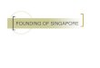 Chapter 2 Founding Of Singapore