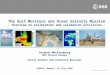 TH2.L10.5: OVERVIEW ON CALIBRATION AND VALIDATION ACTIVITIES FOR ESA’S SOIL MOISTURE AND OCEAN SALINITY MISSION